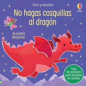 NO HAGAS COSQUILLAS AL DRAGON