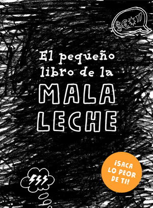 EL PEQUEÑO LIBRO DE LA MALA LECHE