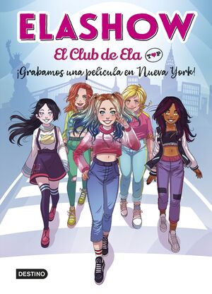 ELASHOW. EL CLUB DE ELA TOP 1. ¡GRABAMOS UNA PELÍCULA EN NUEVA YORK!