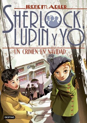 SHERLOCK, LUPIN Y YO 17. UN DELITO EN NAVIDAD