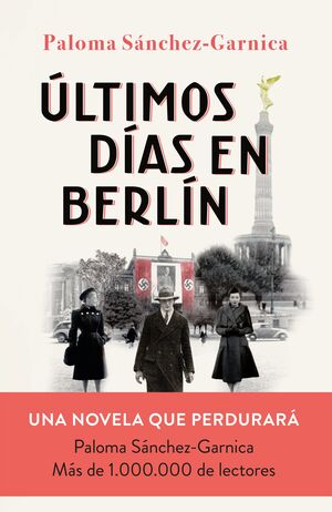 ÚLTIMOS DÍAS EN BERLÍN (F. P.PLANETA 2021)