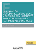 LA EXTINCIÓN DE COMUNIDADES DE BIENES Y SU SUJECIÓN AL IMPUESTO SOBRE TRANSMISIO