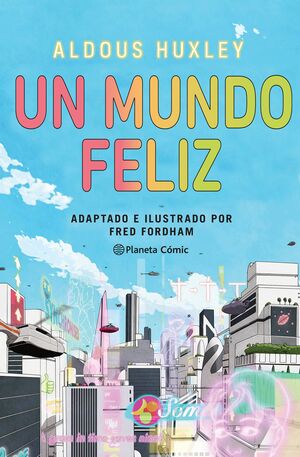 UN MUNDO FELIZ (NOVELA GRAFICA)