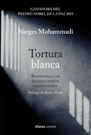 TORTURA BLANCA. ENTREVISTAS CON MUJERES IRANIES ENCARCELADAS