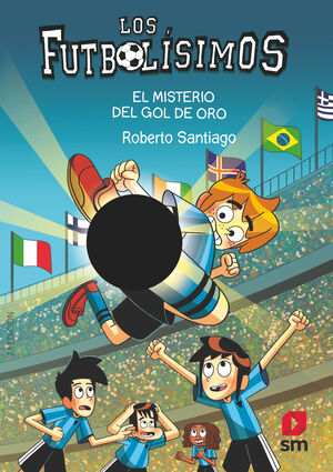 LOS FUTBOLÍSIMOS 25: EL MISTERIO DEL GOL DE ORO