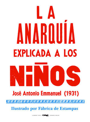 LA ANARQUIA EXPLICADA A LOS NIÑOS