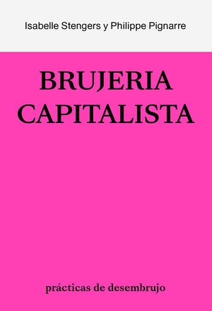 LA BRUJERÍA CAPITALISTA