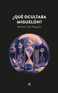 ¿QUÉ OCULTABA MIGUELÓN?