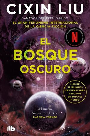 EL BOSQUE OSCURO (TRILOGIA DE LOS TRES CUERPOS 2)