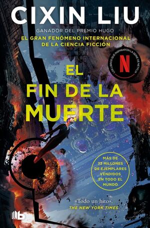 EL FIN DE LA MUERTE (TRILOGIA DE LOS TRES CUERPOS 3)