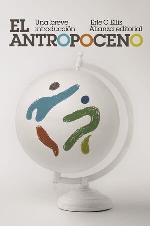 EL ANTROPOCENO: UNA BREVE INTRODUCCIÓN