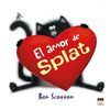 EL AMOR DE SPLAT