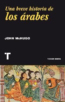 BREVE HISTORIA DE LOS ARABES