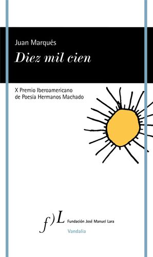 DIEZ MIL CIEN (X PREMIO IBEROAM. DE POESIA HERMANO