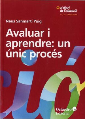 AVALUAR I APRENDRE: UN ?NIC PROC?S