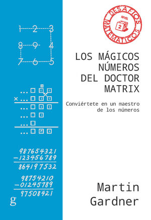 MÁGICOS NÚMEROS DEL DOCTOR MATRIX, LOS (NE)