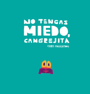 NO TENGAS MIEDO CANGREJITA - LIBRO DE CARTON