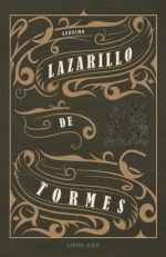 LA VIDA DE LAZARILLO DE TORMES Y DE SUS FORTUNAS Y ADVERSIDADES