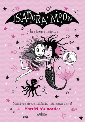 ISADORA MOON Y LA SIRENA MAGICA (GRANDES HISTORIAS DE ISADORA MOO