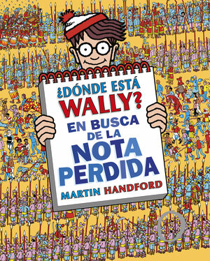 ¿DONDE ESTA WALLY? EN BUSCA DE LA NOTA PERDIDA (COLECCION ¿DONDE