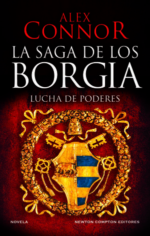 SAGA DE LOS BORGIA, LA - LUCHA DE PODERES