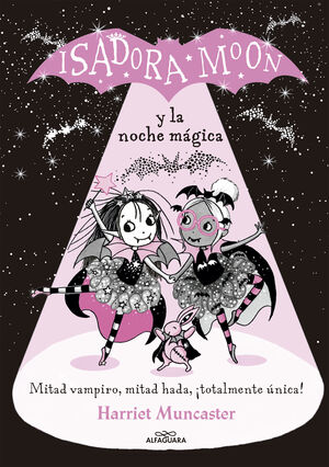 ISADORA MOON Y LA NOCHE MÁGICA (ISADORA MOON)