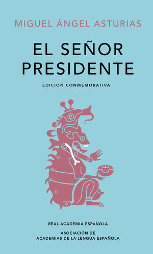 SE?OR PRESIDENTE, EL