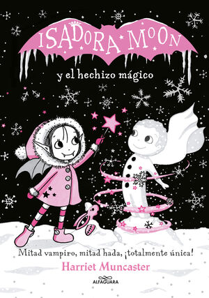 ISADORA MOON Y EL HECHIZO MÁGICO