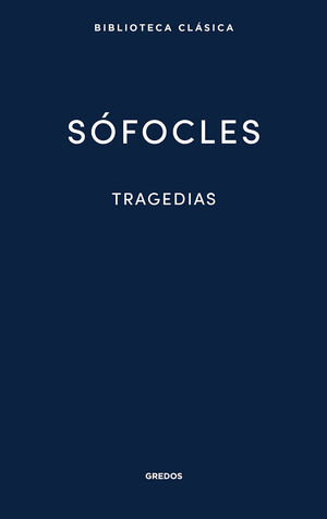 33. TRAGEDIAS (ÁYAX. LAS TRAQUINIAS. ANTÍGONA. EDIPO REY.ELECTRA.