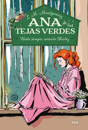 ANA DE LAS TEJAS VERDES 8. HASTA SIEMPRE, SEÑORITA SHIRLEY