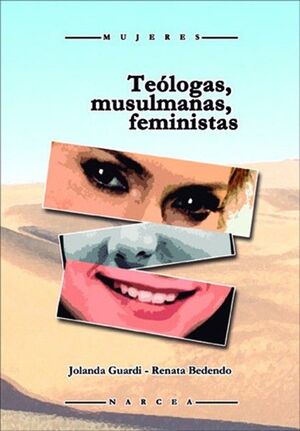 *TEÓLOGAS, MUSULMANAS, FEMINISTAS*