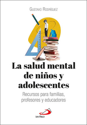 LA SALUD MENTAL NIÑOS Y ADOLESCENTES:RECURSOS FAMILIAS