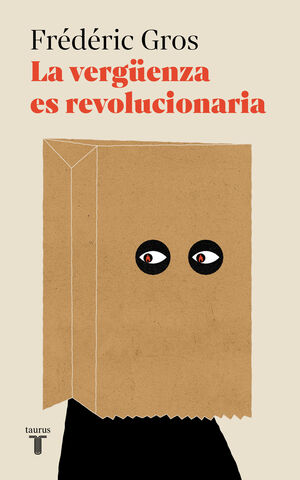 LA VERGUENZA ES REVOLUCIONARIA