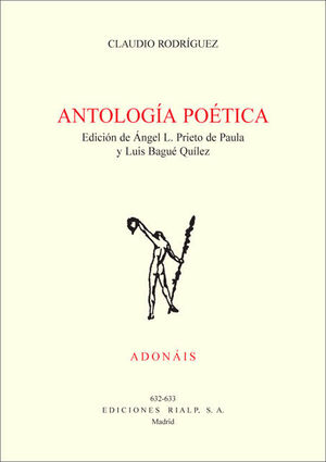 ANTOLOGÍA POÉTICA. CLAUDIO RODRÍGUEZ