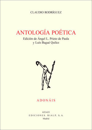 ANTOLOGÍA POÉTICA. CLAUDIO RODRÍGUEZ