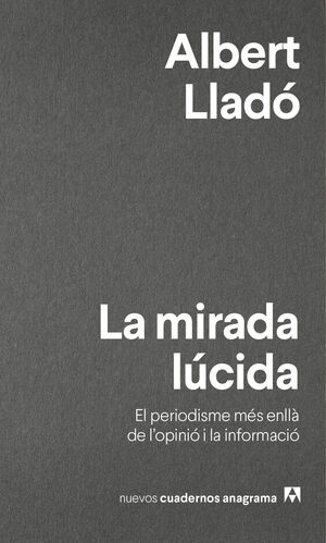 MIRADA LÚCIDA, LA  (CATALÀ)