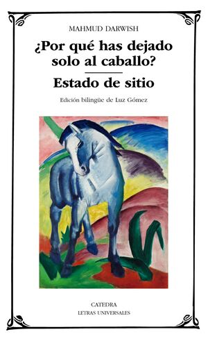 ¿POR QUE HAS DEJADO SOLO AL CABALLO?; ESTADO DE SITIO