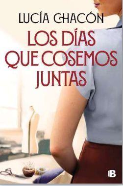 LOS DIAS QUE COSEMOS JUNTAS (SIETE AGUJAS DE COSER 2)