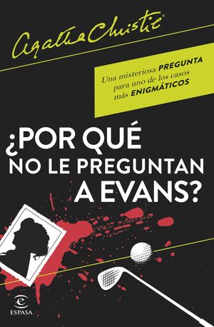 ¿POR QUE NO LE PREGUNTAN A EVANS?