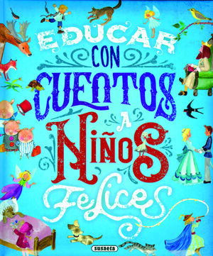 EDUCAR CON CUENTOS A NIÑOS FELICES