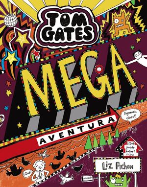 TOM GATES: MEGA AVENTURA (IGENIAL, CLARO!)