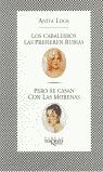 LOS CABALLEROS LAS PREFIEREN RUBIAS, PERO SE CASAN CON LAS M