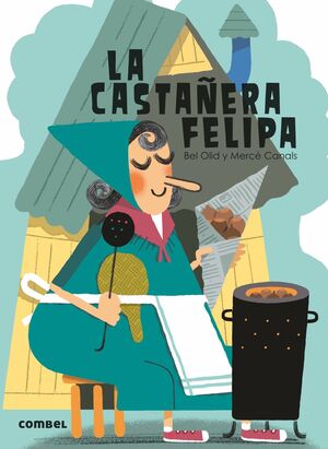 CASTAÑERA FELIPA, LA (QUE TE CUENTO)
