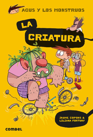 AGUS Y LOS MONSTRUOS 18. LA CRIATURA *** COMBEL ***