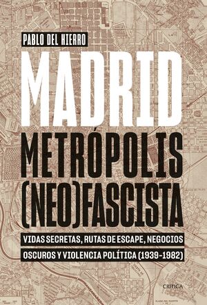 MADRID, METROPOLIS (NEO)FASCISTA