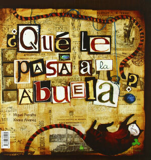 Â¿QUÉ LE PASA A LA ABUELA?