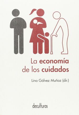 * LA ECONOMÍA DE LOS CUIDADOS *