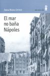 EL MAR NO BAÑA NAPOLES