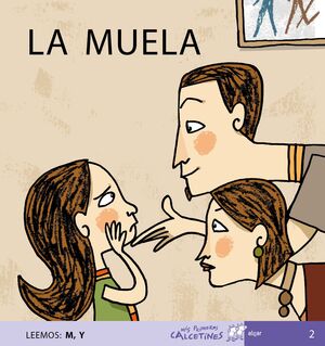 LA MUELA ( MIS PRIMEROS CALCETINES)