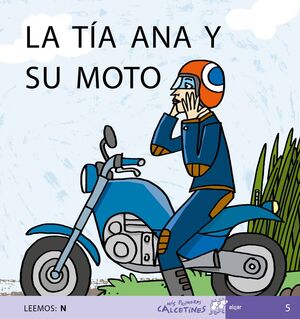 LA TIA ANA Y SU MOTO( MIS PRIMEROS CALCETINES)